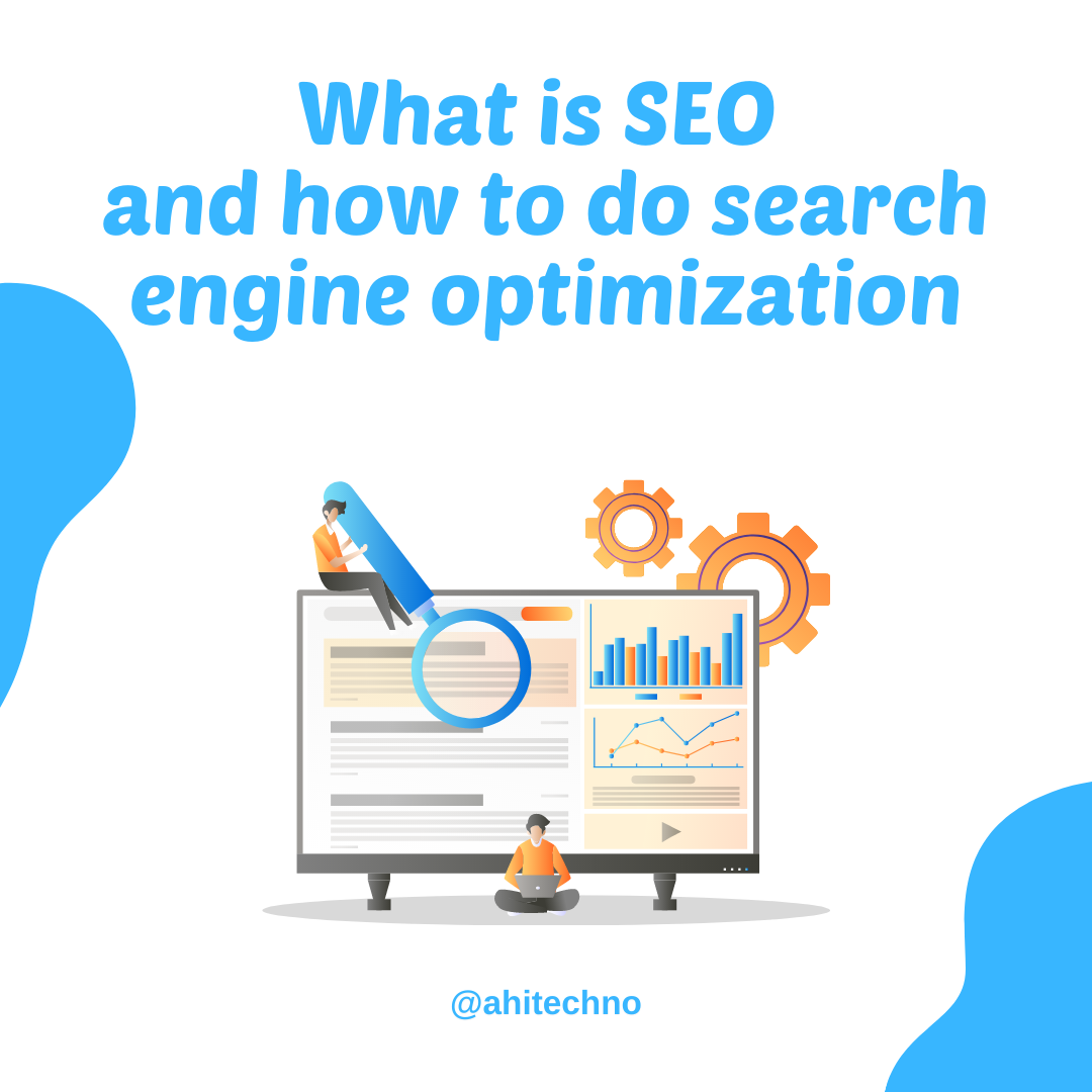 What is SEO & how to do search engine optimization